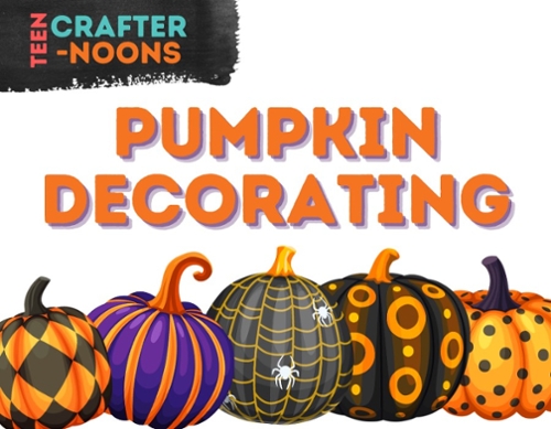 Pumpkins decorated and Teen crafternoons logo.